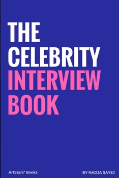 The Celebrity Interview Book: Volume I