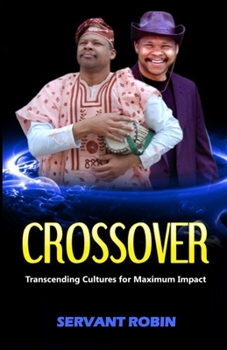 Paperback Crossover: Transcending cultures for maximum impact Book
