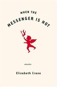 Hardcover When the Messenger Is Hot: Stories Book