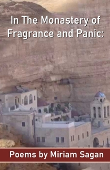 Paperback In The Monastery of Fragrance and Panic Poems Book