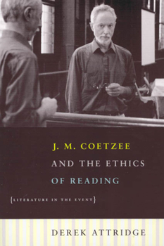 Paperback J. M. Coetzee and the Ethics of Reading: Literature in the Event Book