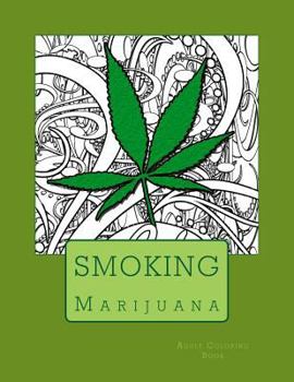 Smoking Adult Coloring Book: Marijuana Mini Posters