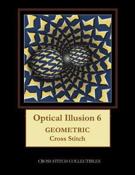 Paperback Optical Illusion 6: Geometric Cross Stitch Pattern [Large Print] Book