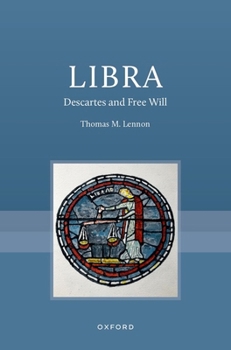 Hardcover Libra: Descartes and Free Will Book
