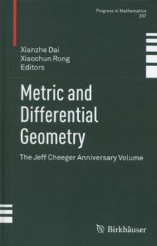 Hardcover Metric and Differential Geometry: The Jeff Cheeger Anniversary Volume Book