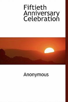 Hardcover Fiftieth Anniversary Celebration Book