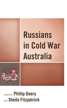 Hardcover Russians in Cold War Australia Book
