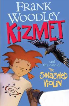 Paperback Kizmet and the Case of the Smashed Violin Book