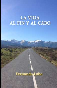 Paperback La vida al fin y al cabo [Spanish] Book