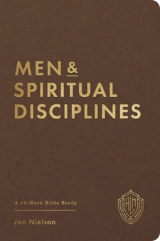 Paperback Men and Spiritual Disciplines: A 10-Week Bible Study (Act Like Men Bible Studies) Book