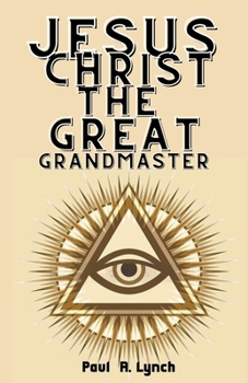 Paperback Jesus Christ the Great Grand Master Book