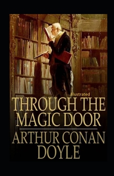 Paperback Through the Magic Door Illustrated Book