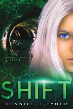 Shift - Book #3 of the Caelian Cycle
