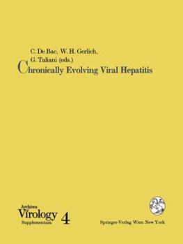 Chronically Evolving Viral Hepatitis (Archives of Virology Supplementum, No 4)