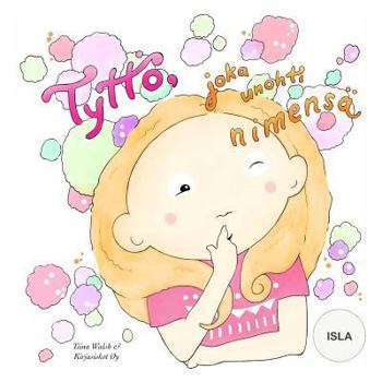 Paperback Tyttö, joka unohti nimensä ISLA [Finnish] Book