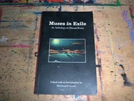 Paperback Muses in Exile: An Anthology of Tibetan Poetry Book
