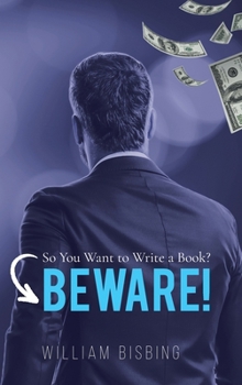 Hardcover So You Want to Write a Book? BEWARE! Book