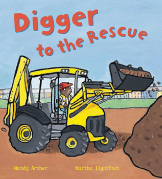 Hardcover Digger to the Rescue (Busy Wheels) Book