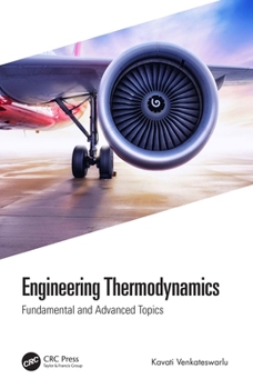 Paperback Engineering Thermodynamics: Fundamental and Advanced Topics Book