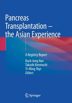 Paperback Pancreas Transplantation - The Asian Experience: A Registry Report Book