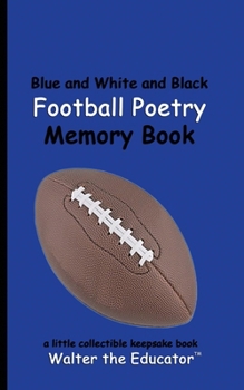 Paperback Blue and White and Black Football Poetry Memory Book