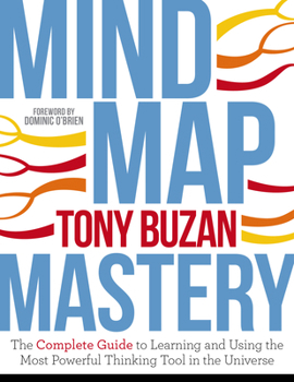 Paperback Mind Map Mastery: The Complete Guide to Learning and Using the Most Powerful Thinking Tool in the Universe Book