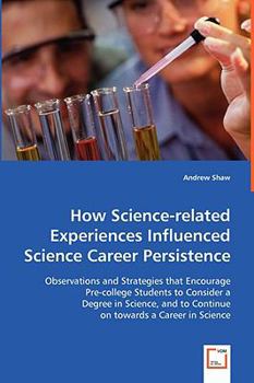 Paperback How Science-related Experiences Influenced Science Career Persistence Book