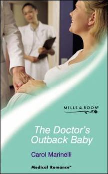 The Doctor's Outback Baby - Book #3 of the Tennengarrah Clinic