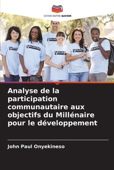 Paperback Analyse de la participation communautaire aux objectifs du Millénaire pour le développement [French] Book
