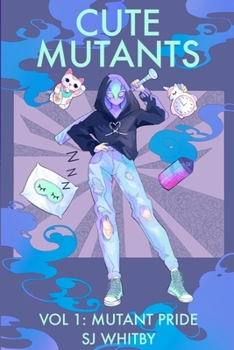 Paperback Cute Mutants Vol 1: Mutant Pride Book