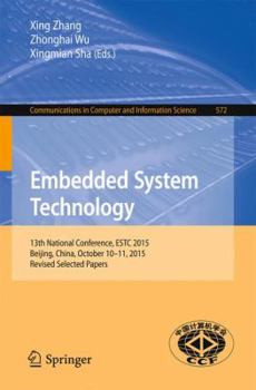 Paperback Embedded System Technology: 13th National Conference, Estc 2015, Beijing, China, October 10-11, 2015, Revised Selected Papers Book