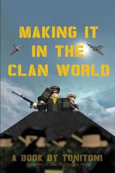 Paperback Roblox: Making It in the Clan World (a Guide to Creating an Epic Roblox Group from Scratch by the Famous Leader Tonitoni - Fou Book