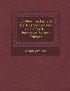Paperback Lo Nou Testament de Nostre Senyor Jesu-Christ... [Catalan] Book