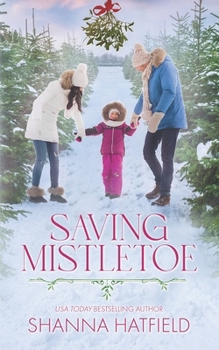 Saving Mistletoe - Book #2 of the Romance by Chance