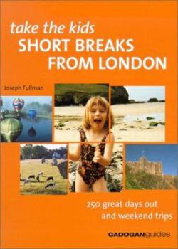 Paperback Take the Kids Short Breaks from London Book