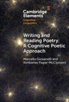 Hardcover Writing and Reading Poetry: A Cognitive Poetic Approach Book