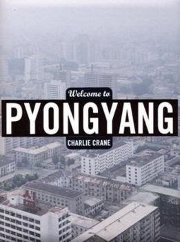 Hardcover Charlie Crane: Welcome to Pyongyang Book