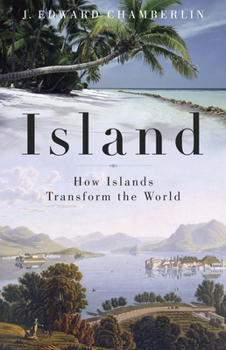 Paperback Island: How Islands Transform the World Book