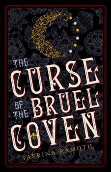 The Curse of the Bruel Coven - Book #1 of the Bruel Witch