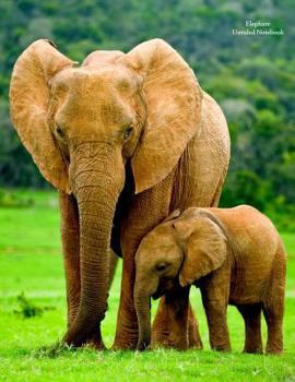 Elephant Unruled Notebook : Unruled, Blank Notebook. No Lines. No Page Numbers. Glossy Cover with Image on Front and Back. Full Size at 8. 5 X 11 Inches. Great for Artwork or Journals