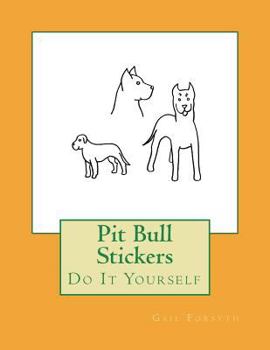 Paperback Pit Bull Stickers: Do It Yourself Book