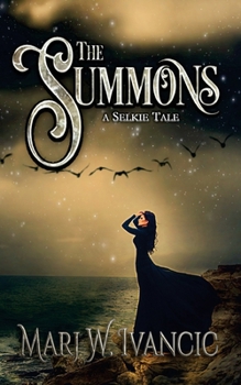Paperback The Summons: A Selkie Tale Book