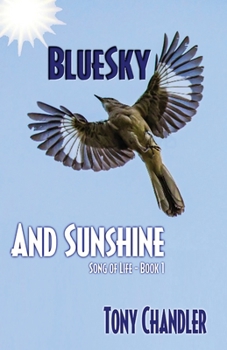 Paperback Bluesky and Sunshine (Song of Life - Book 1) Book