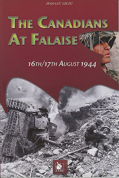 Paperback The Canadians at Falaise: 16th/17th August 1944 Book