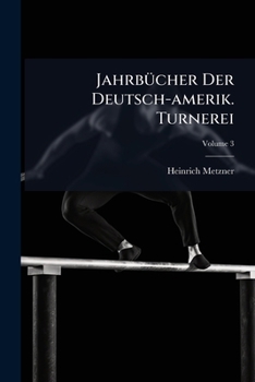 Paperback JahrbÃ1/4cher Der Deutsch-amerik. Turnerei Book