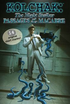 Kolchak The Night Stalker: Passages Of The Macabre