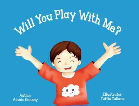 Hardcover Will You Play With Me? (The Autism Project) Book