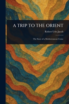 Paperback A Trip to the Orient Book