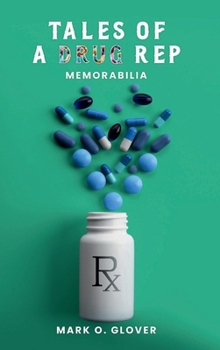 TALES OF A DRUG REP- MEMORABILIA