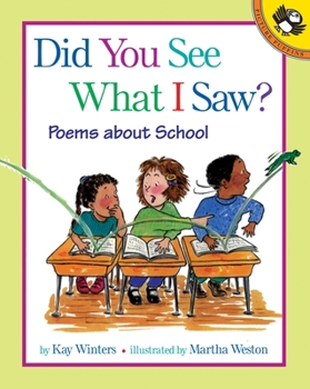 Paperback Did You See What I Saw?: Poems about School Book